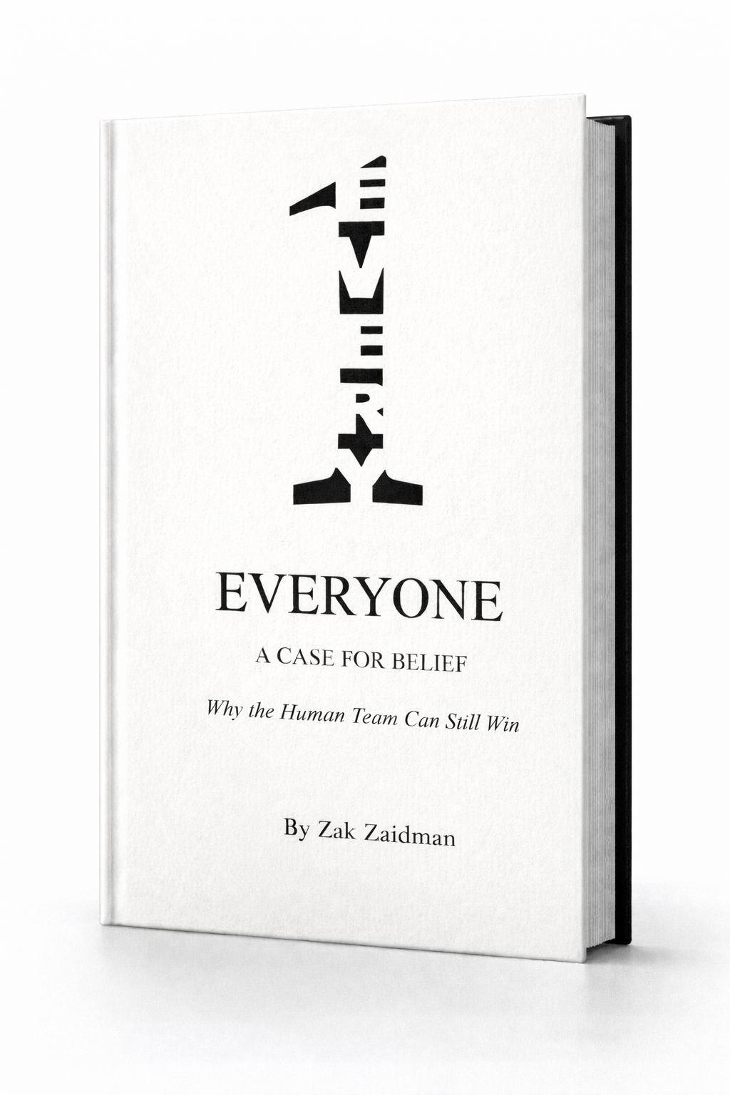 EVERYONE: A Case for Belief